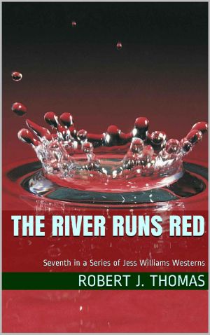 [Jess Williams 07] • The RIVER RUNS RED